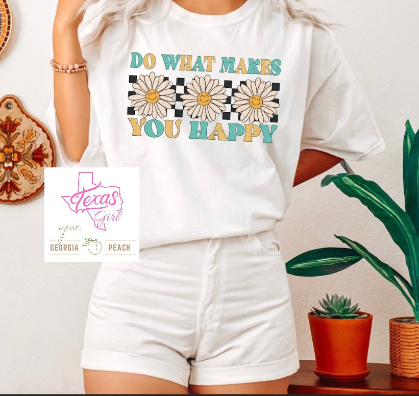 Do what makes you happy