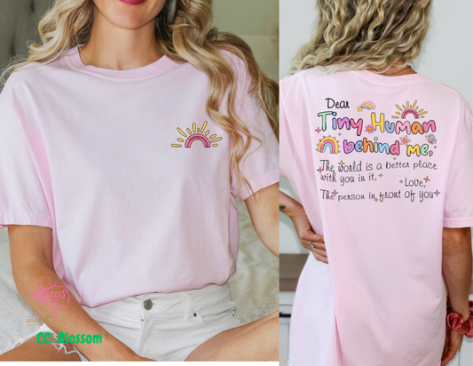 Tiny Human Behind me- Front/back black lettering