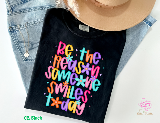 Be the reason someone smiles today- neon