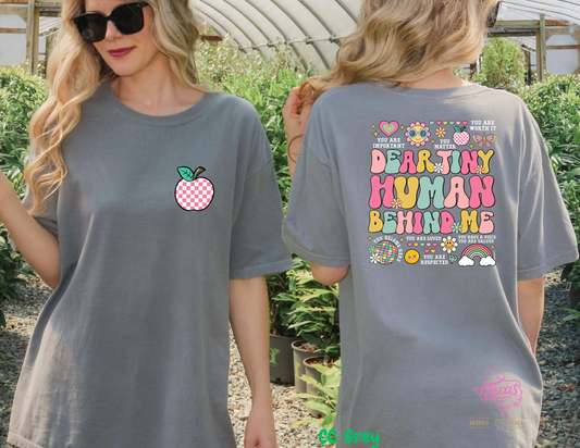 Dear tiny human behind me. Front/Back- white lettering