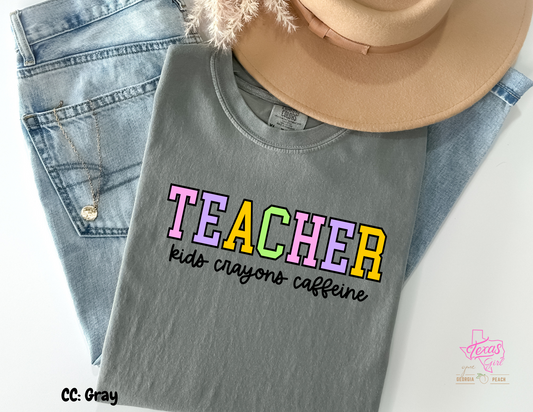 Teacher- Kids- Crayons- Caffeine