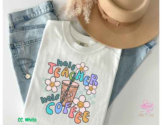 Half teacher half coffee