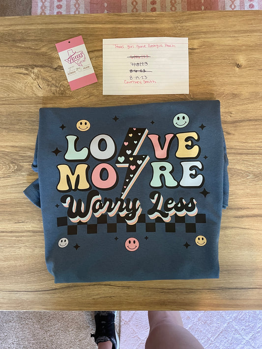 Love more worry less