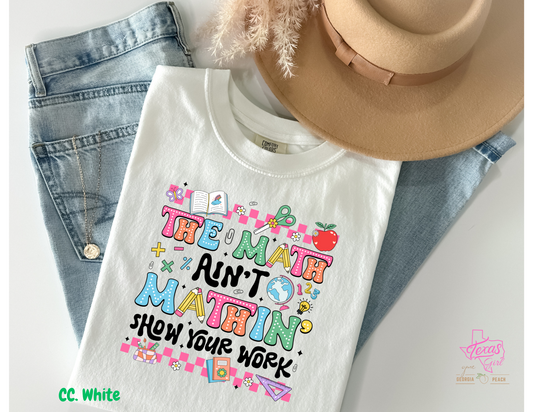 The Math ain't Mathin- Black lettering