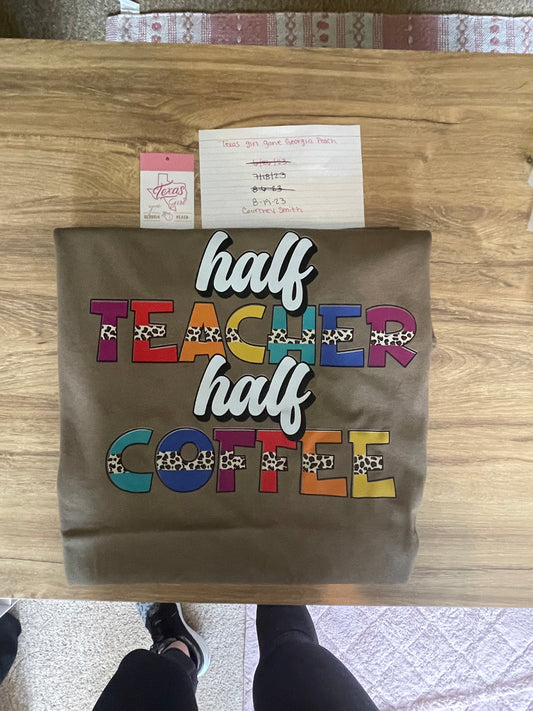 Half teacher half coffee