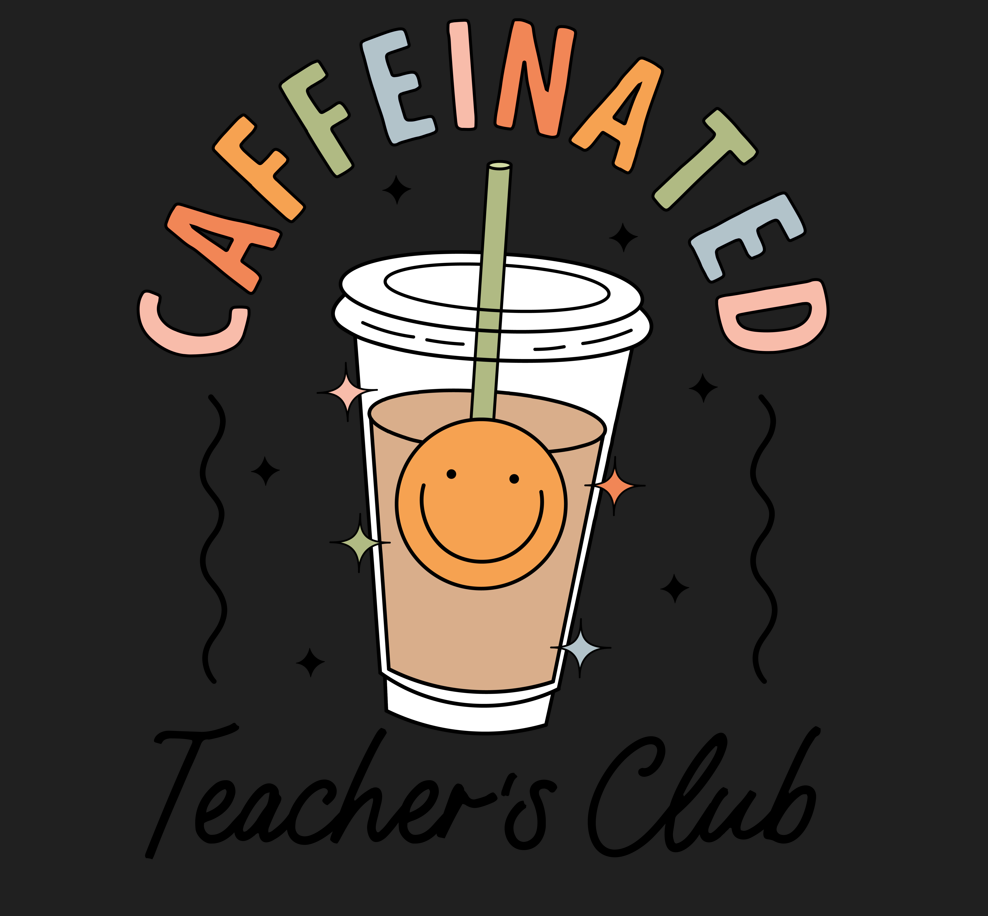 Caffeinated teacher- Muted