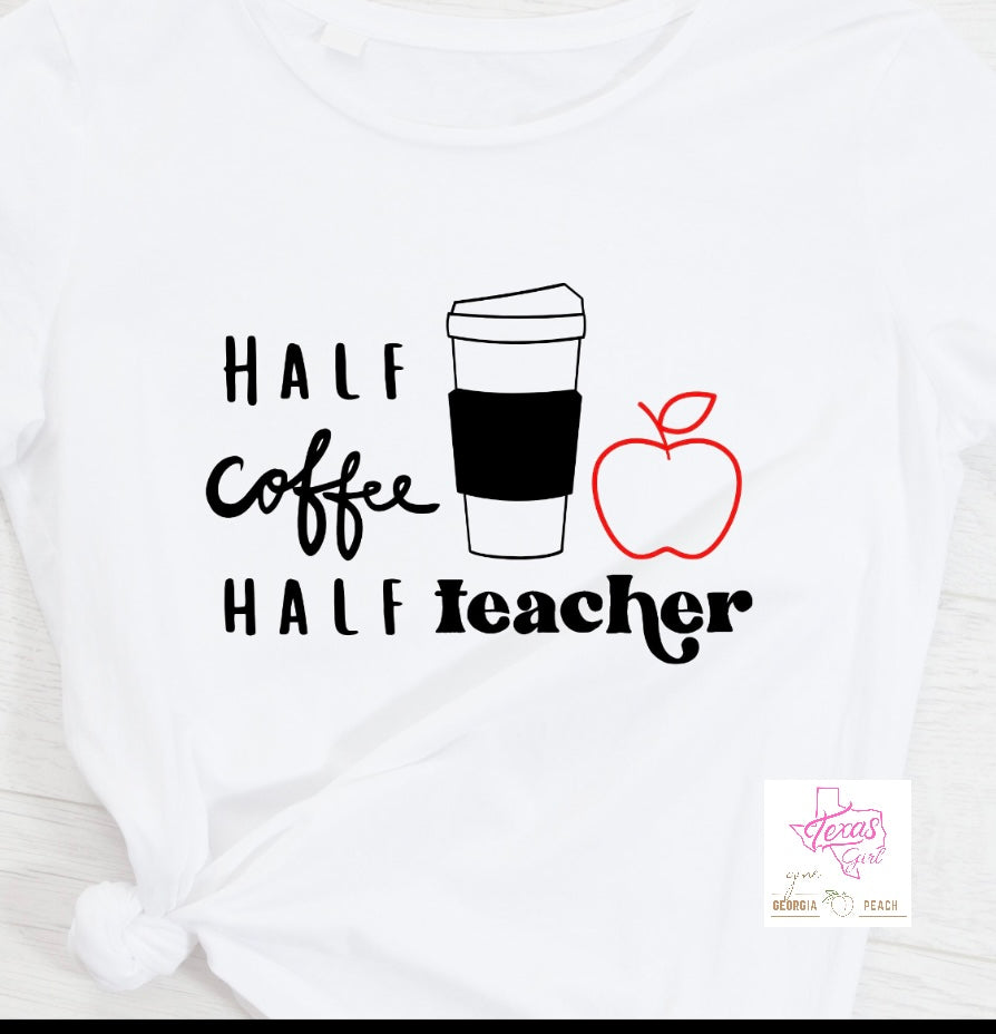 Half Coffee Half Teacher