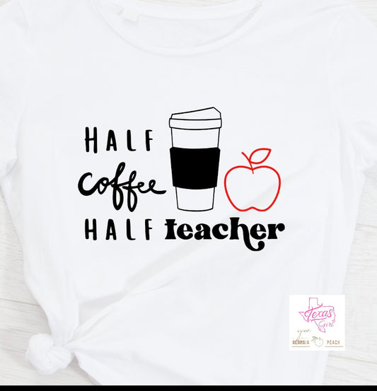 Half Coffee Half Teacher