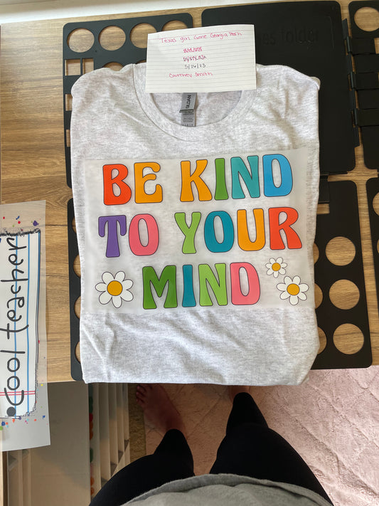 Be kind to your mind- comfort colors sweatshirt