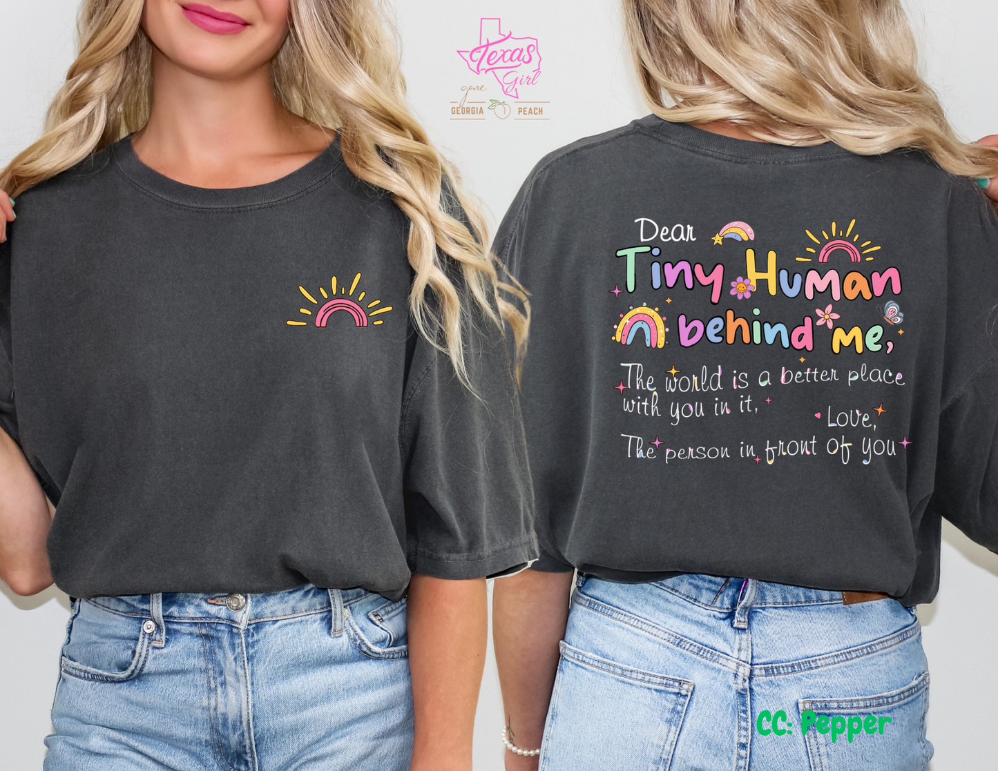 Tiny Human Behind me- Front/back white lettering