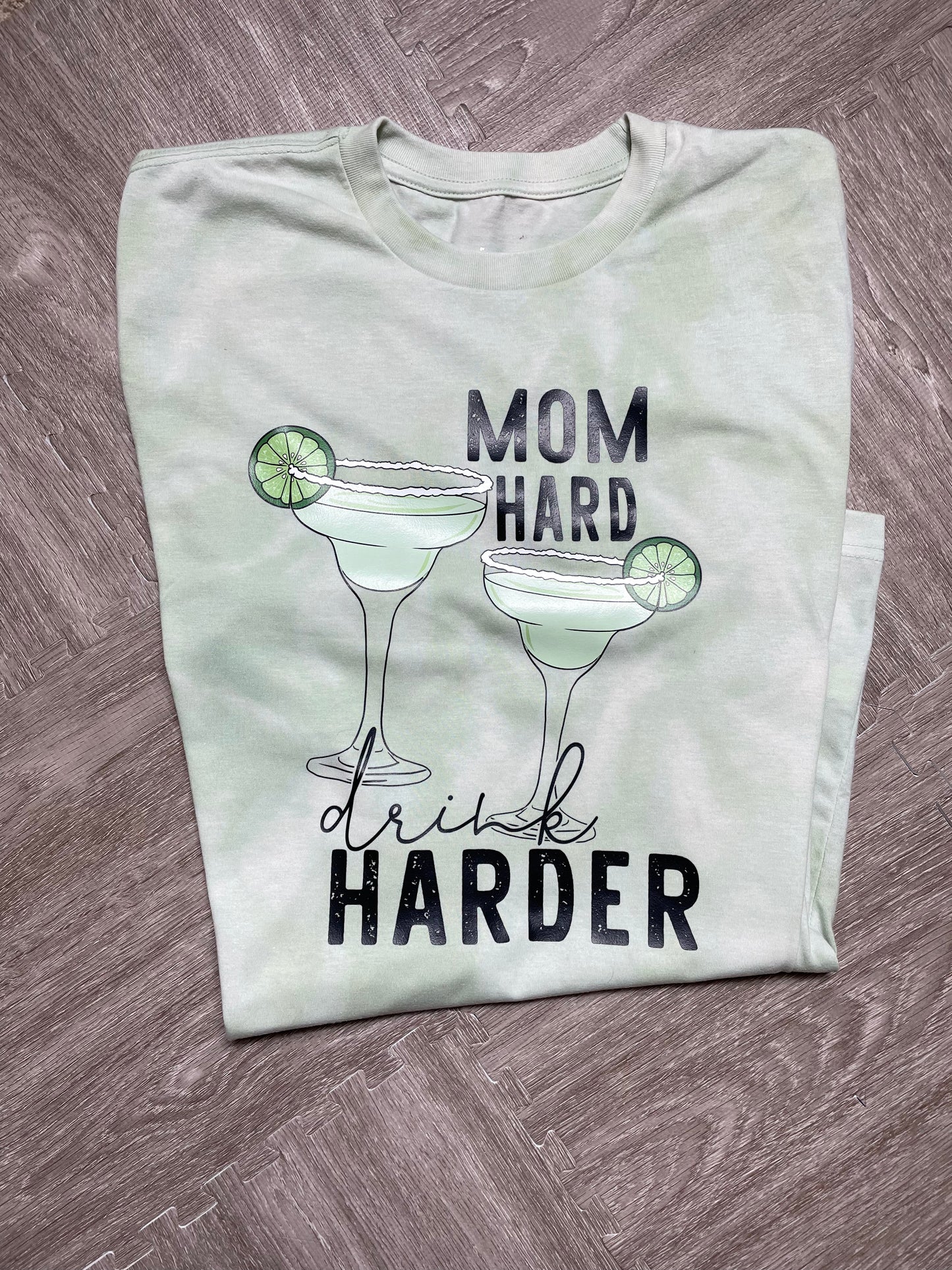 Mom hard, drink Harder.