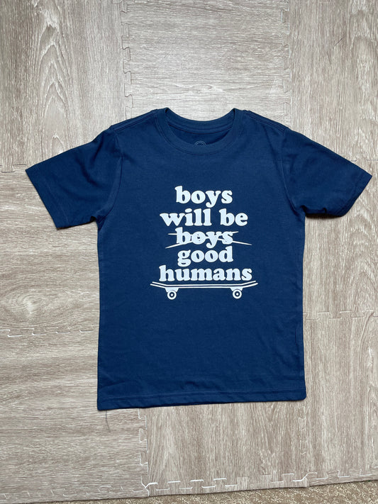 Ready to ship!- Boys will be good humans